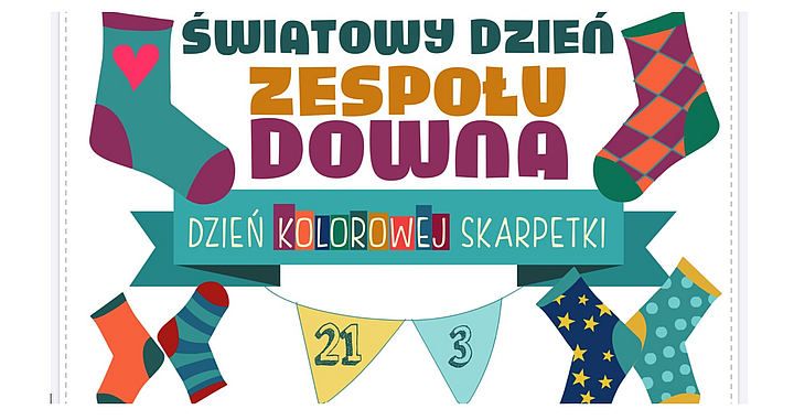 Dzień Kolorowej Skarpetki-Światowy Dzień Osób z Zespołem Downa